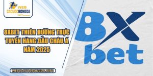 8XBET Thiên Đường Trực Tuyến Hàng Đầu Châu Á Năm 2025