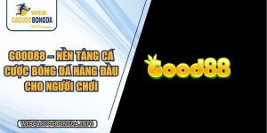 Good88 – Nền Tảng Cá Cược Bóng Đá Hàng Đầu Cho Người Chơi