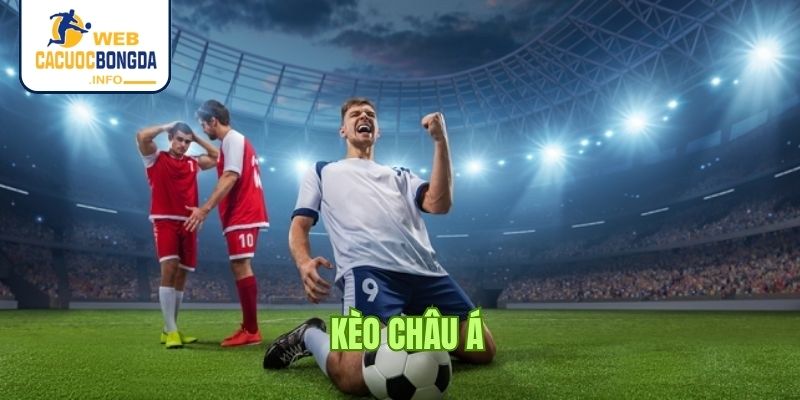 Bí quyết đánh kèo Châu Á là gì?