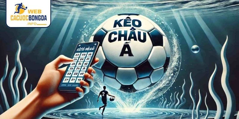 Kèo Châu Á là gì chấp nửa trái