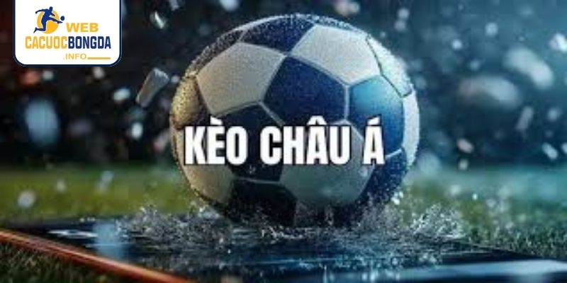Đôi nét về kèo Châu Á là gì?