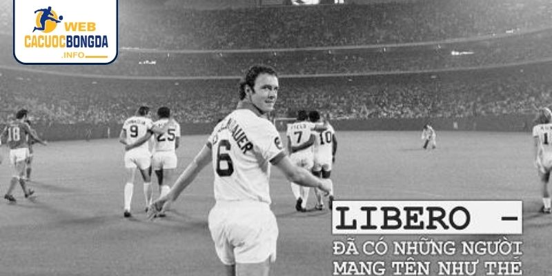 Định nghĩa và nguồn gốc Libero trong bóng đá