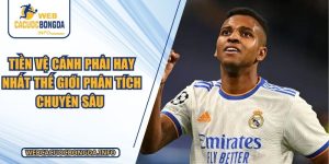 Tiền Vệ Cánh Phải Hay Nhất Thế Giới Phân Tích Chuyên Sâu