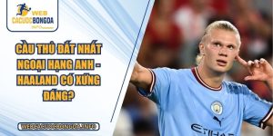 cầu thủ đắt nhất Ngoại hạng anh