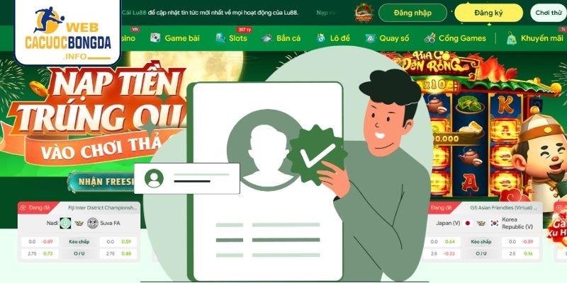 Xác minh tài khoản ngay khi đăng ký LU88 thành công